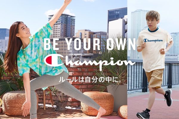 チャンピオンが“BE YOUR OWN Champion ルールは自分の中に。”を本格始動